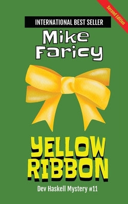 Yellow Ribbon: Dev Haskell Private Investigator Book 11, Second Edition by Faricy, Mike