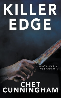 Killer Edge: A Serial Killer Thriller by Cunningham, Chet