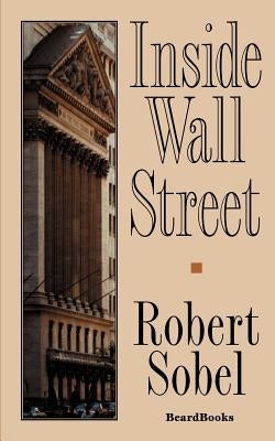 Inside Wall Street by Sobel, Robert