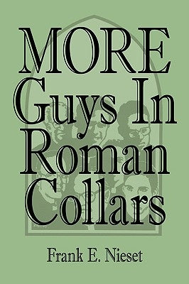 MORE Guys In Roman Collars by Nieset, Frank E.