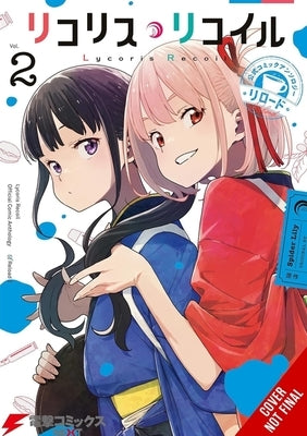 Lycoris Recoil Official Comic Anthology: Reload, Vol. 2 by Spider Lily, Spider