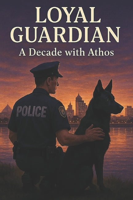 LOYAL GUARDIAN A Decade with Athos by Craig, Carl John