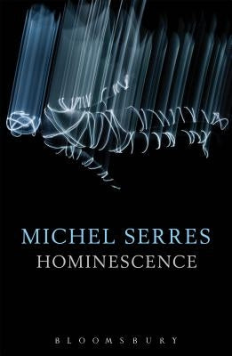 Hominescence by Serres, Michel