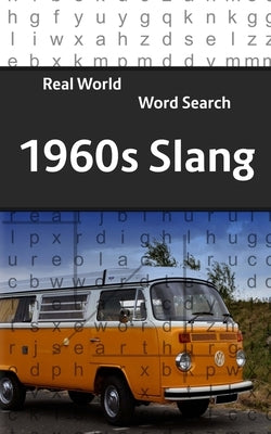 Real World Word Search: 1960s slang by Kundell, Arthur