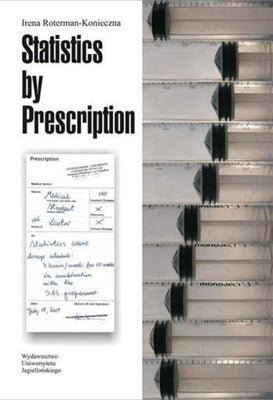 Statistics by Prescription by Roterman-Konieczna, Irena