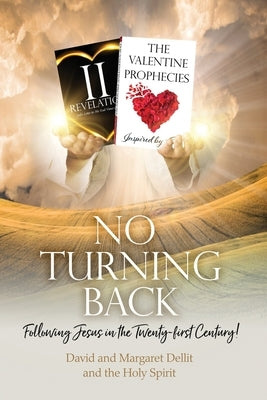 No Turning Back: Following Jesus in the Twenty-first Century! by Dellit, David