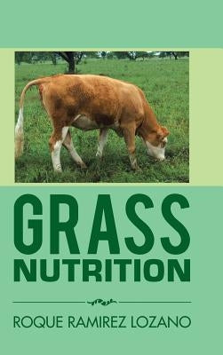 Grass Nutrition by Lozano, Roque Ramirez
