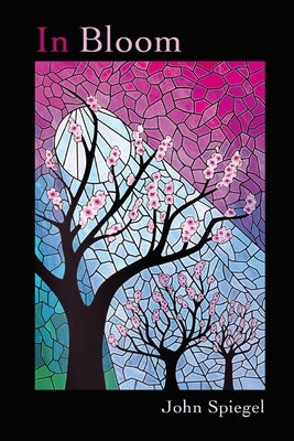 In Bloom by Spiegel, John