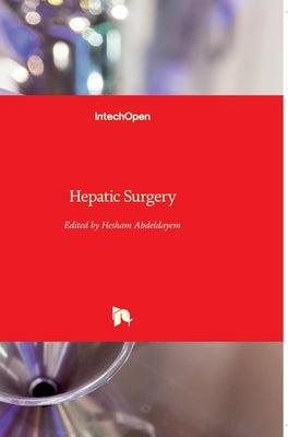 Hepatic Surgery by Abdeldayem, Hesham