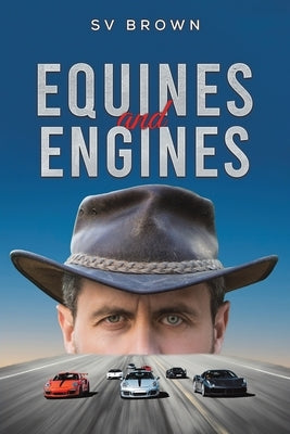 Equines and Engines by Brown, Sv