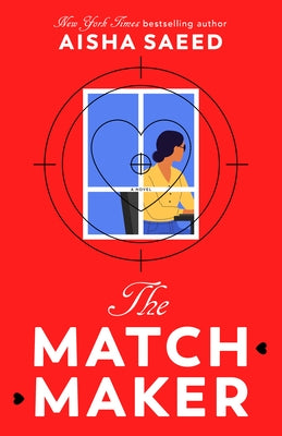 The Matchmaker by Saeed, Aisha