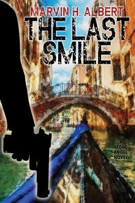 The Last Smile: Stone Angel #5 by Albert, Marvin H.