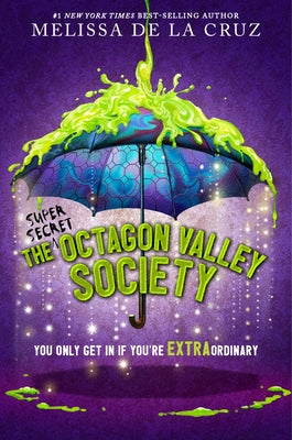 The (Super Secret) Octagon Valley Society by de la Cruz, Melissa