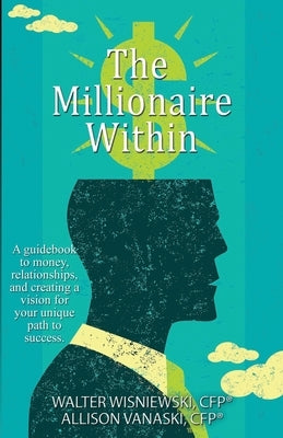 The Millionaire Within by Vanaski, Allison