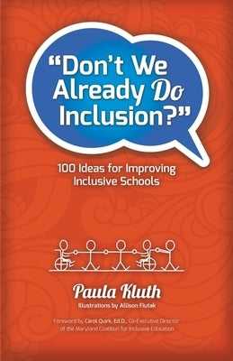Don't We Already Do Inclusion?: 100 Ideas for Improving Inclusive Schools by Fiutak, Allison