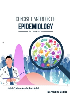 Concise Handbook of Epidemiology (Second Edition) by Saleh, Jalal-Eddeen Abubakar