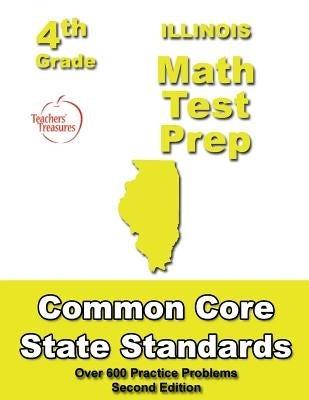 Illinois 4th Grade Math Test Prep: Common Core Learning Standards by Treasures, Teachers'