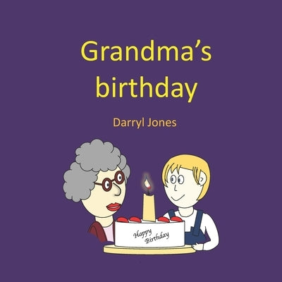 Grandma's birthday by Jones, Darryl
