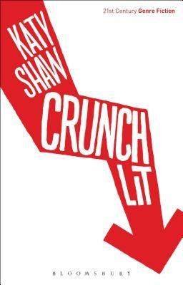 Crunch Lit by Shaw, Katy