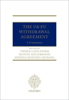 The Uk-Eu Withdrawal Agreement: A Commentary by Kellerbauer, Manuel