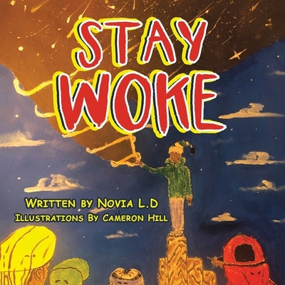 Stay Woke by Daly, Novia