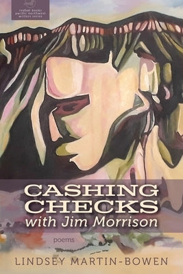 CASHING CHECKS with Jim Morrison by Martin-Bowen, Lindsey