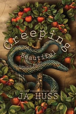 Creeping Beautiful Complete Series by Huss, Ja