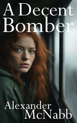 A Decent Bomber by McNabb, Alexander