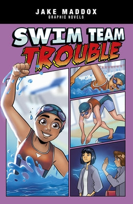 Swim Team Trouble by Maddox, Jake