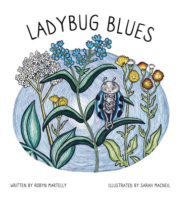 Ladybug Blues by Martelly, Robyn