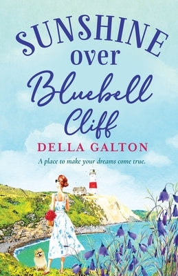 Sunshine Over Bluebell Cliff by Galton, Della