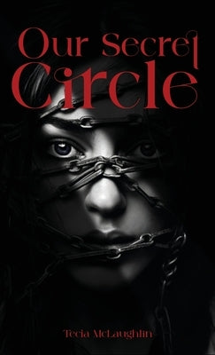 Our Secret Circle by McLaughlin, Tecia