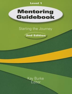 Mentoring Guidebook Level 1 by Burke, Kay