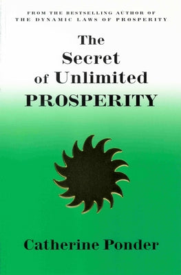 The Secret of Unlimited Prosperity by Ponder, Catherine
