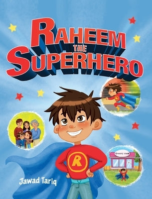 Raheem the Superhero by Tariq, Jawad