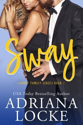 Sway by Locke, Adriana