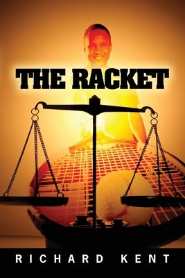 The Racket by McEnroe, John P.
