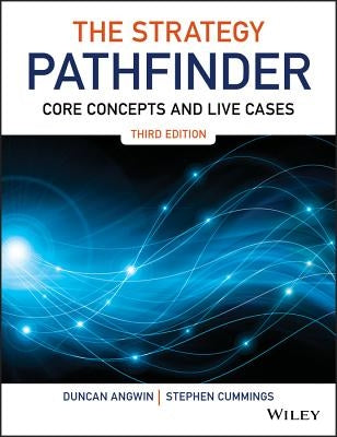 The Strategy Pathfinder: Core Concepts and Live Cases by Angwin, Duncan