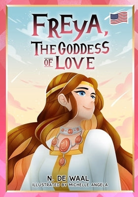 Freya, the Goddess of love by Angela, Michelle