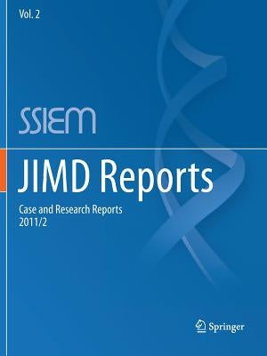 Jimd Reports - Case and Research Reports, 2011/2 by Ssiem