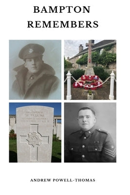 Bampton Remembers by Powell-Thomas, Andrew