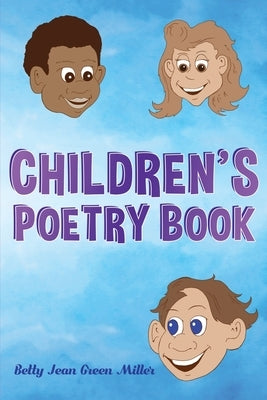 Children's Poetry Book by Miller, Betty Jean