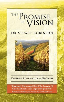 The Promise of Vision by Robinson, Stuart