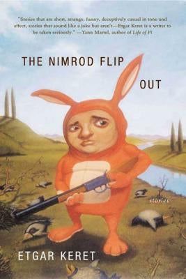 The Nimrod Flipout: Stories by Keret, Etgar