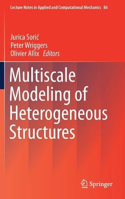 Multiscale Modeling of Heterogeneous Structures by Soric, Jurica