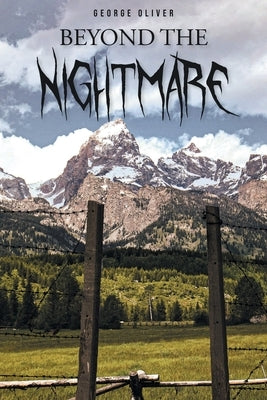 Beyond the Nightmare by Oliver, George