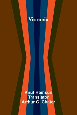 Victoria by Hamsun, Knut