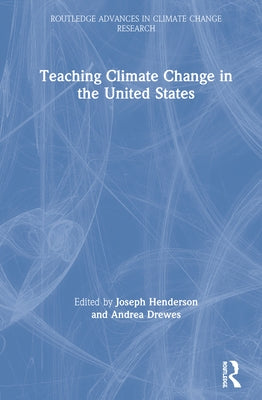 Teaching Climate Change in the United States by Henderson, Joseph