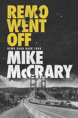 Remo Went Off by McCrary, Mike