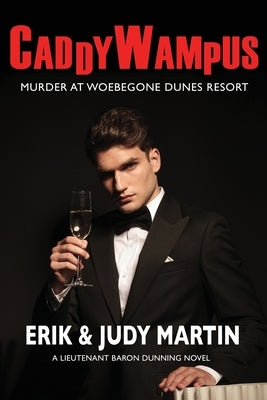 Caddywampus: Murder at Woebegone Dunes Resort by Martin, Erik